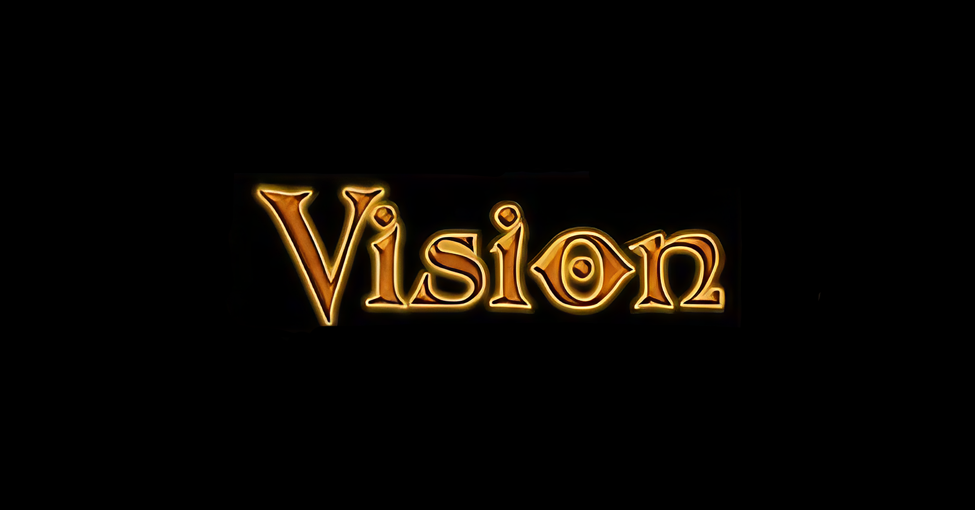 VISION