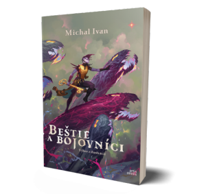MICHAL IVAN: BEŠTIE A BOJOVNÍCI