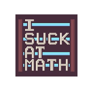 I Suck At Math