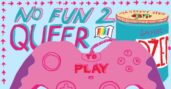 No fun II: Queer to Play