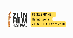 PIXEL&FRAME: Herní zóna Zlín Film Festivalu