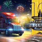 American Truck Simulator slaví 10 let. Celý únor ve znamení oslav, dárků a vzpomínek