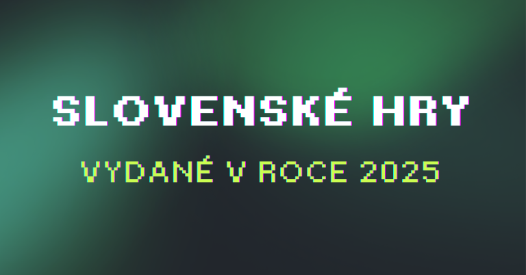 Slovenské hry vydané v roce 2025